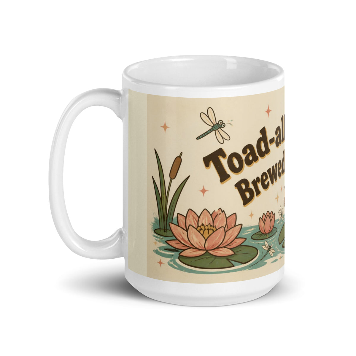 Toad-ally Brewed 15 oz mug, handle on the left
