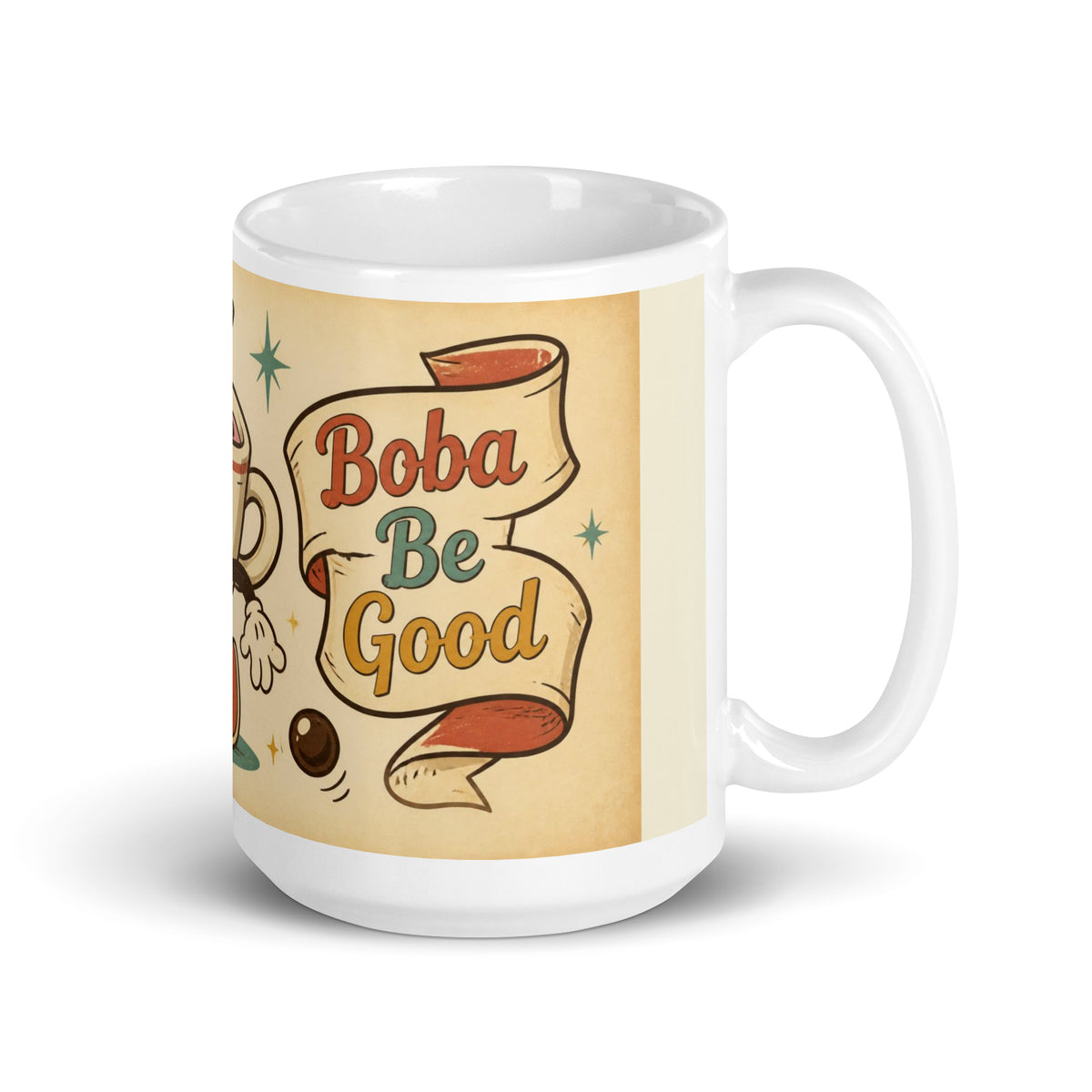 Boba Be Good 15 oz mug, handle on the right