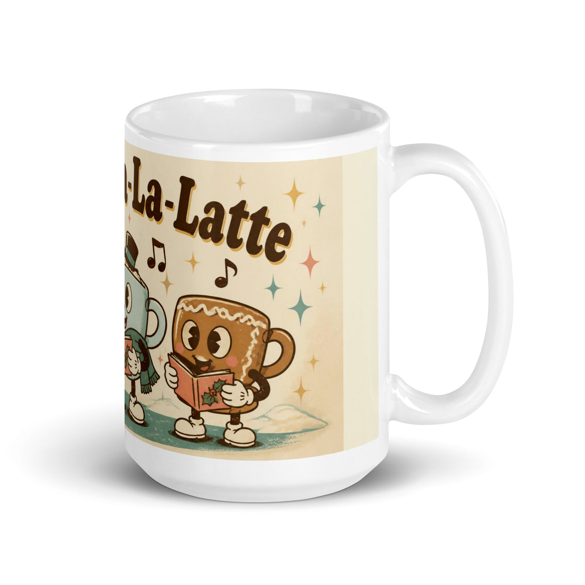 Fa-La-La-La-Latte 15 oz mug, handle on the right